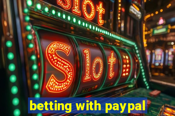 betting with paypal