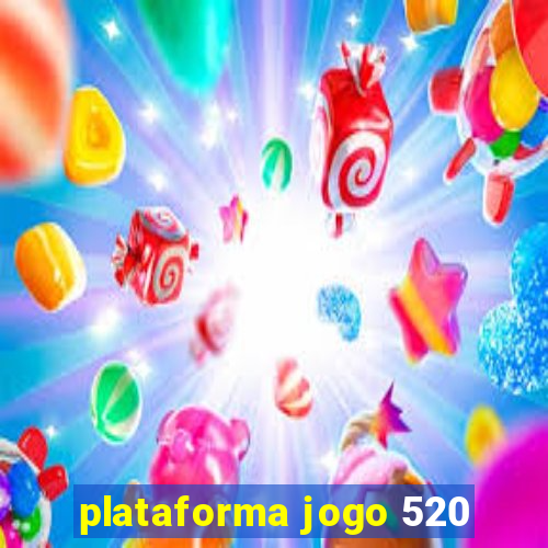 plataforma jogo 520