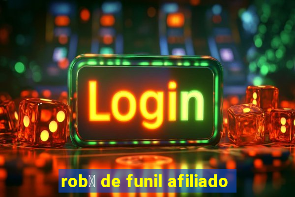 rob么 de funil afiliado