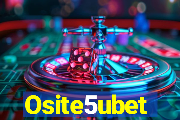 Osite5ubet