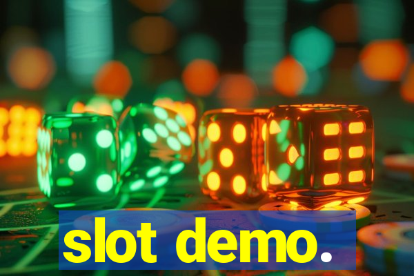 slot demo.