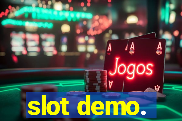 slot demo.