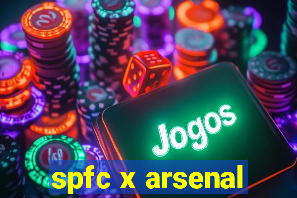 spfc x arsenal