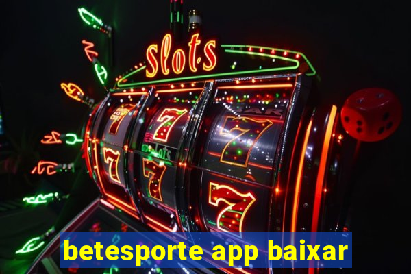 betesporte app baixar