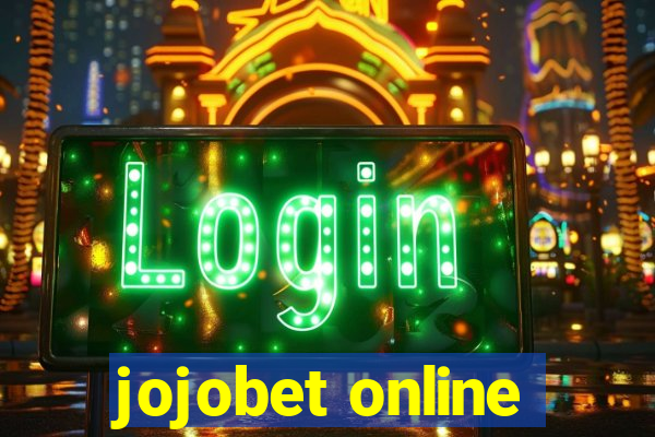 jojobet online