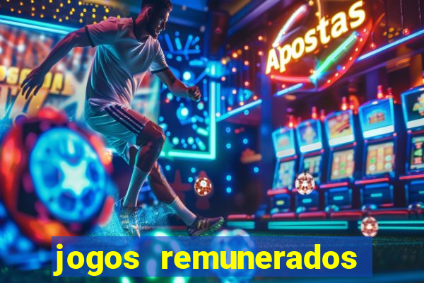 jogos remunerados para ganhar dinheiro