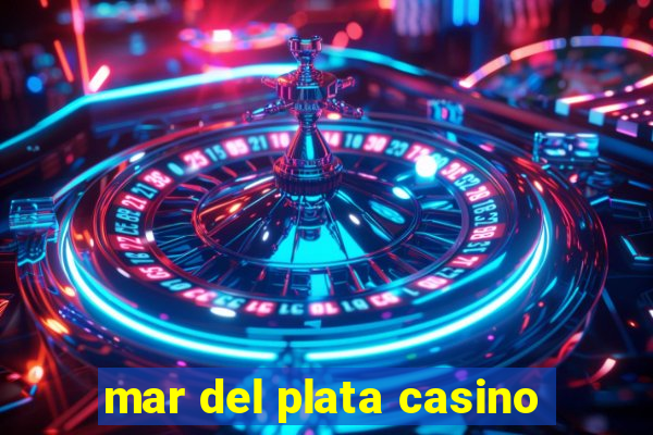 mar del plata casino