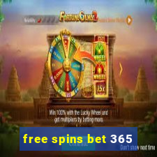 free spins bet 365