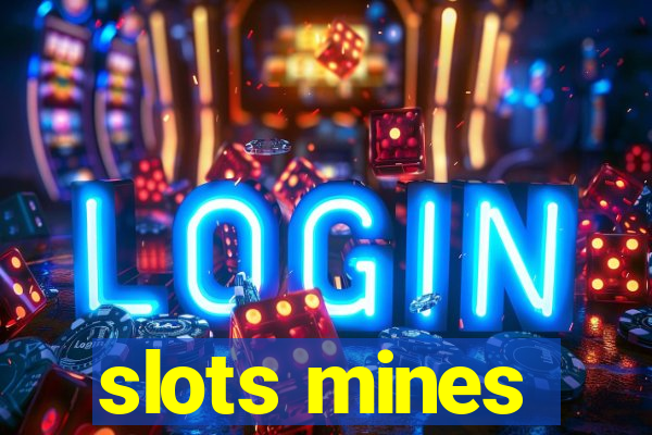 slots mines