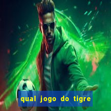 qual jogo do tigre ta pagando agora