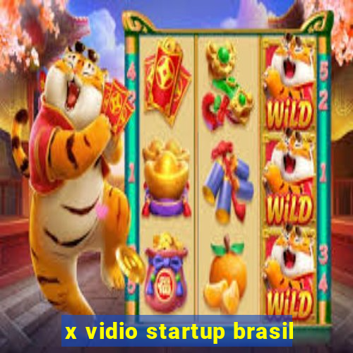 x vidio startup brasil