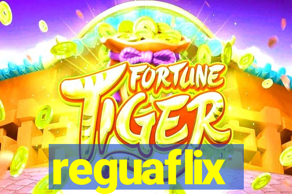 reguaflix