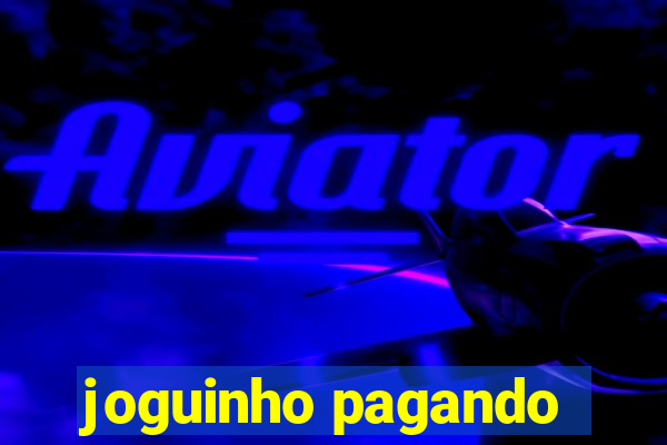 joguinho pagando