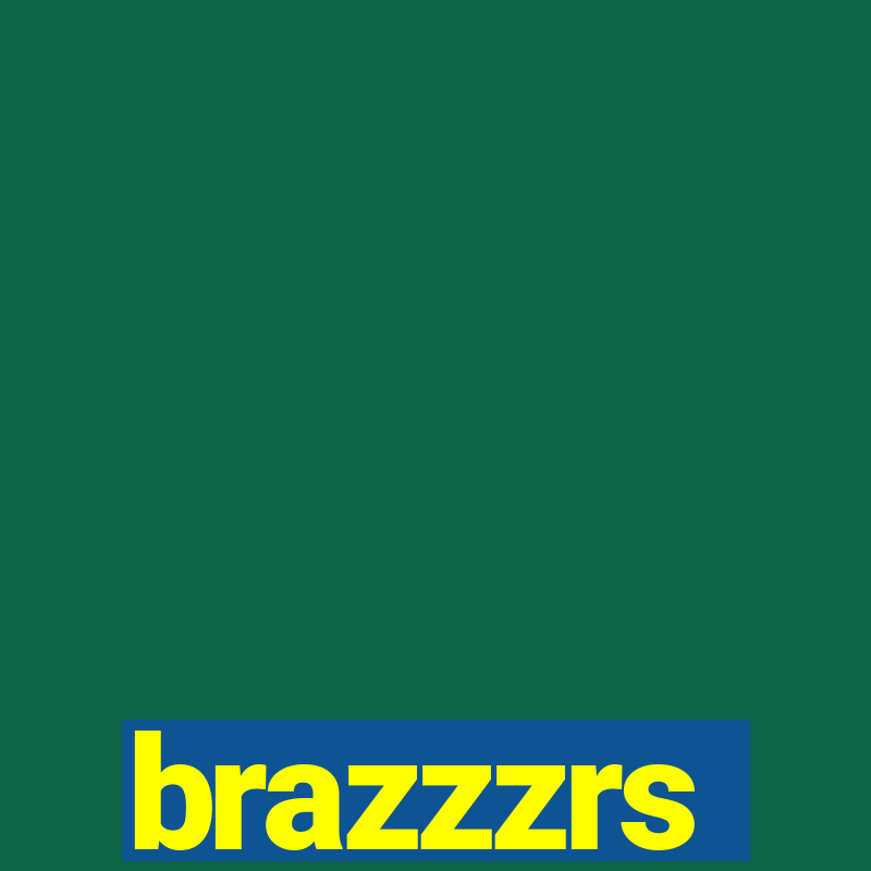 brazzzrs