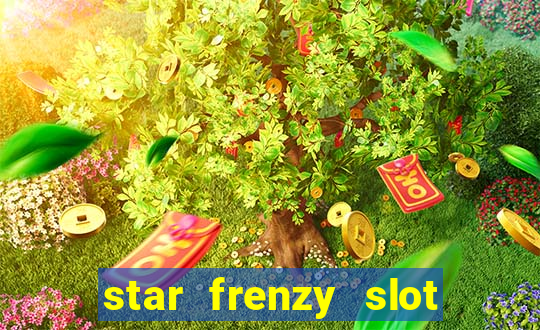 star frenzy slot free play