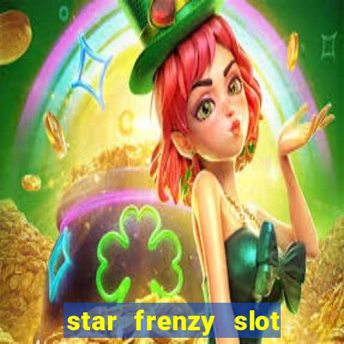 star frenzy slot free play