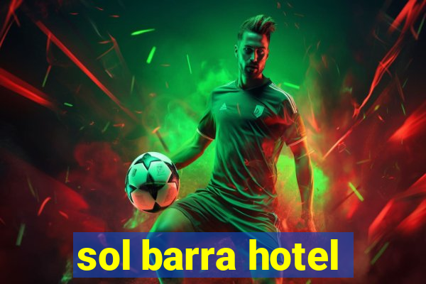 sol barra hotel