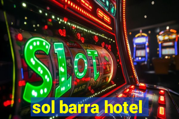 sol barra hotel