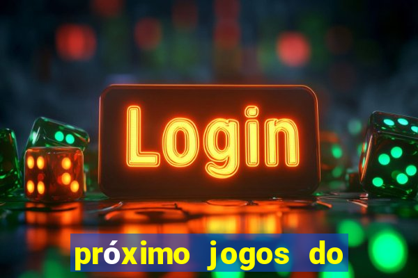 próximo jogos do internacional no brasileir?o