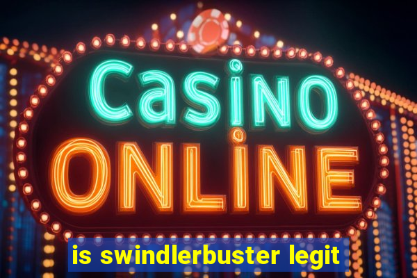 is swindlerbuster legit