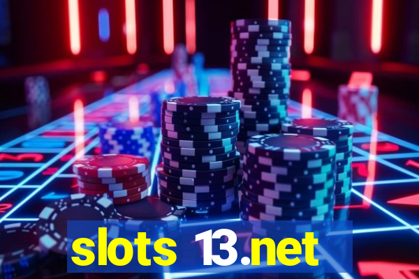 slots 13.net