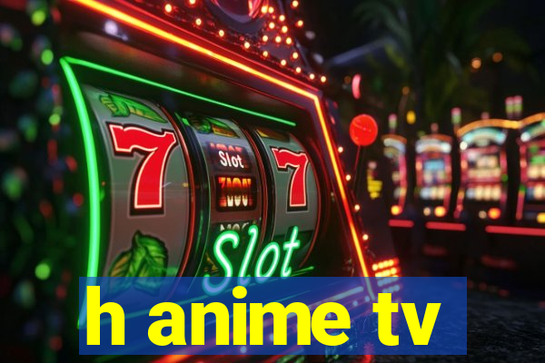 h anime tv