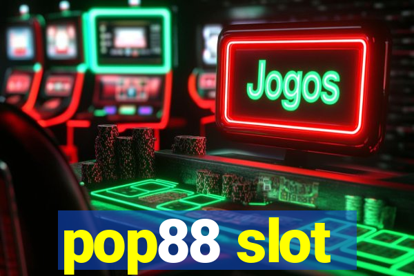 pop88 slot