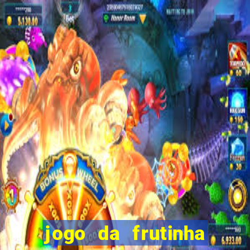 jogo da frutinha paga mesmo