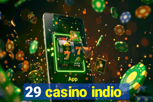 29 casino indio