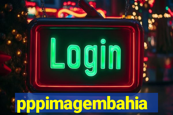 pppimagembahia