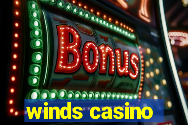 winds casino