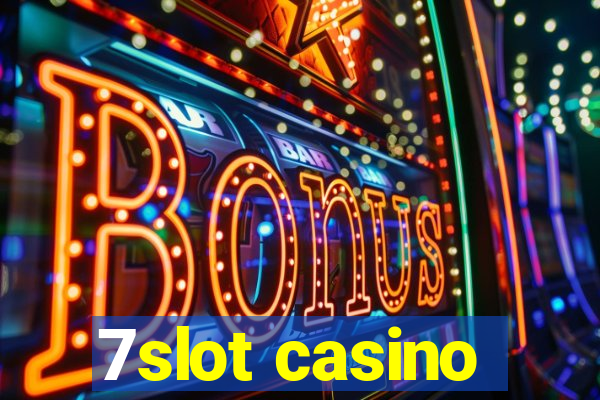 7slot casino