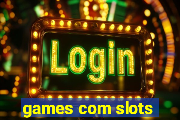 games com slots