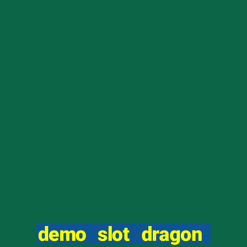 demo slot dragon tiger luck