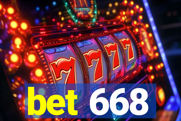 bet 668