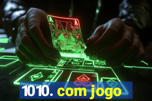 1010. com jogo