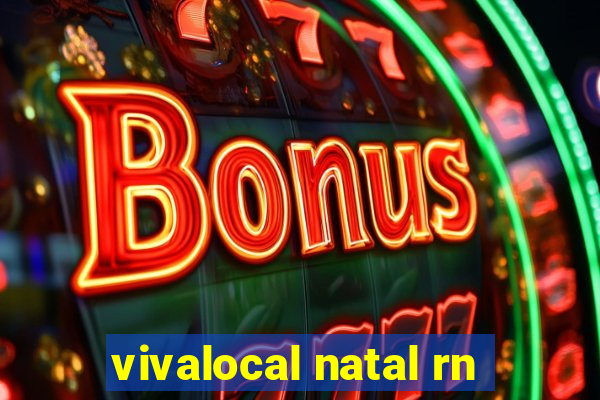 vivalocal natal rn