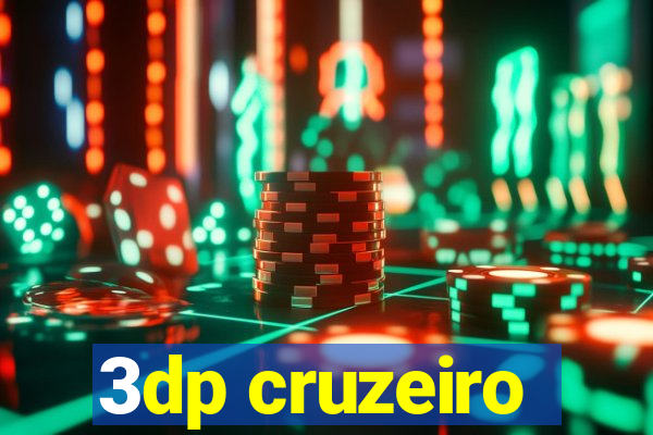 3dp cruzeiro