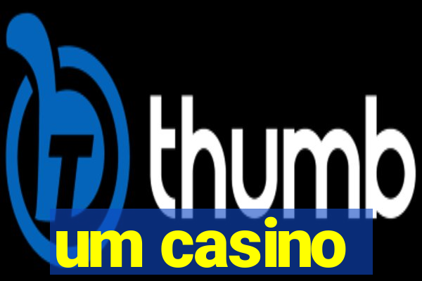 um casino