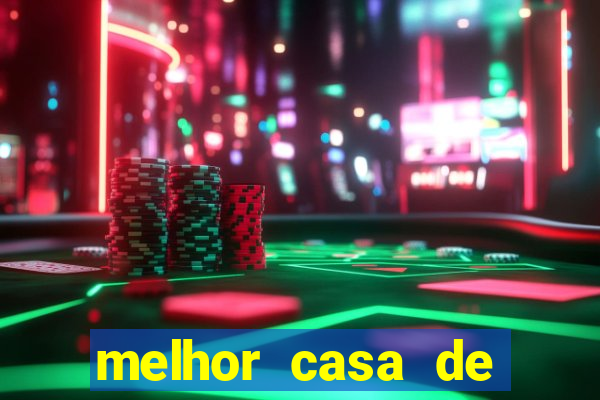 melhor casa de aposta para jogar fortune tiger