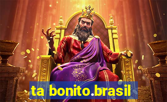 ta bonito.brasil