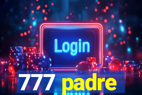 777 padre