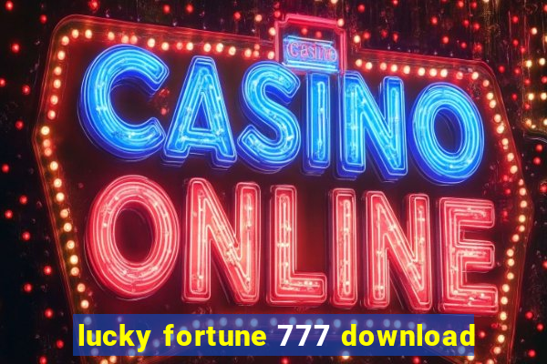 lucky fortune 777 download