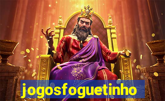 jogosfoguetinho