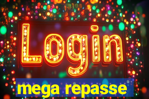 mega repasse