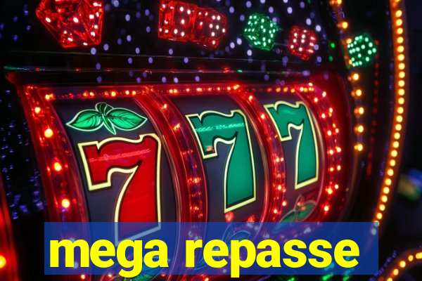 mega repasse