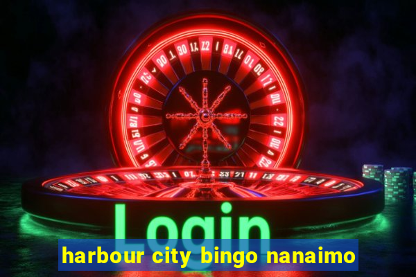 harbour city bingo nanaimo