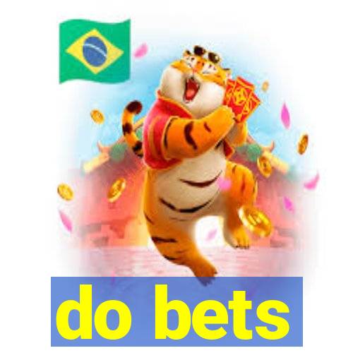 do bets