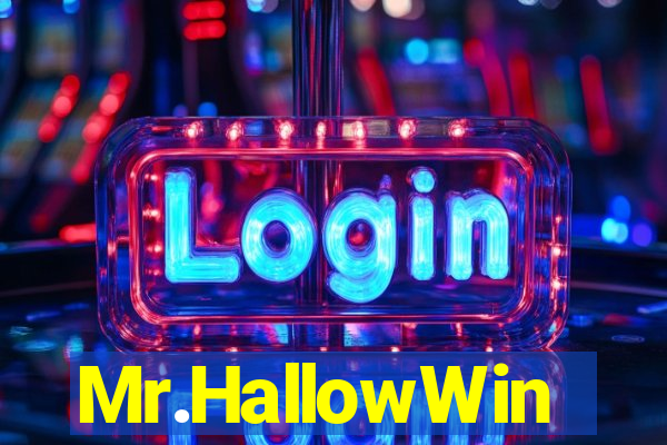 Mr.HallowWin