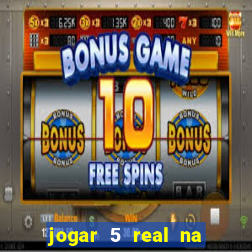 jogar 5 real na cabe?a quanto eu ganho